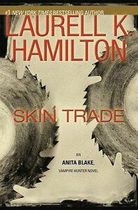 Skin Trade by Laurell K. Hamilton