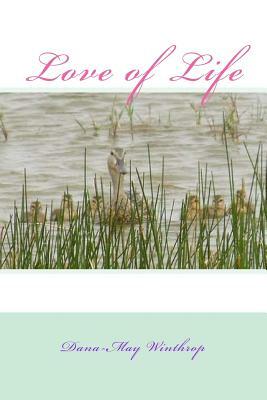 Love of Life by Dana-May Winthrop