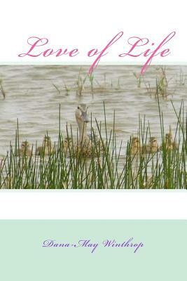 Love of Life by Dana-May Winthrop