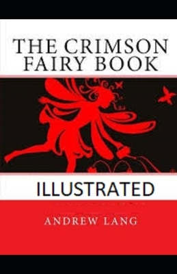 The Crimson Fairy Book Illustrated by Andrew Lang