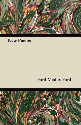 New Poems by Ford Madox Ford