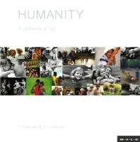 Humanity A celebration of Life by M.I.L.K.