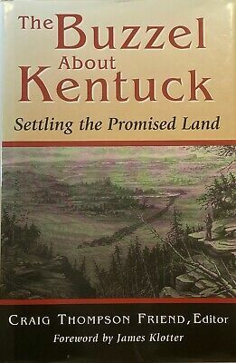 Buzzel about Kentucky by James C. Klotter, Craig Thompson Friend