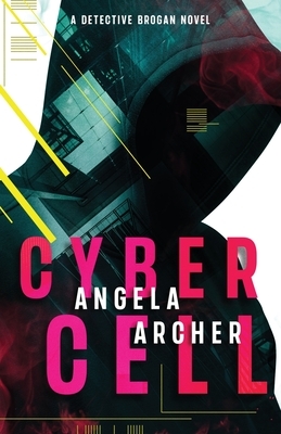 Cyber Cell by Angela Archer