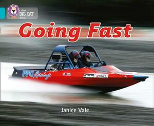 Going Fast by Janice Vale