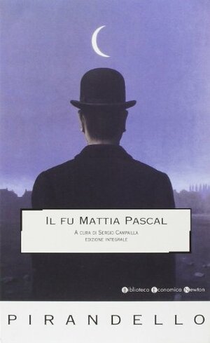 Il fu Mattia Pascal by Luigi Pirandello