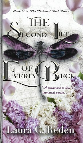 The Second Life of Everly Beck by Laura C. Reden