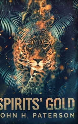 Spirits' Gold by John H. Paterson