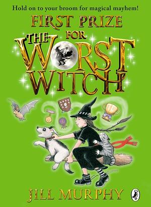 First Prize for the Worst Witch by Jill Murphy