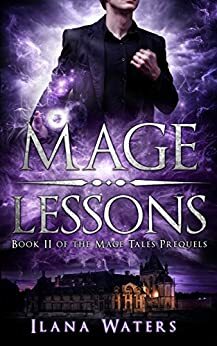 Mage Lessons by Ilana Waters