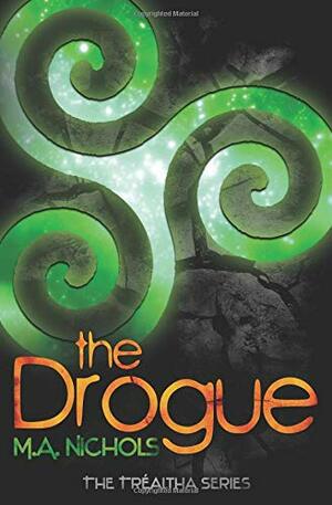 The Drogue by M.A. Nichols