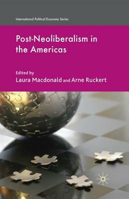 Post-Neoliberalism in the Americas by 