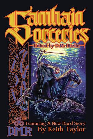 Samhain Sorceries by Keith Taylor, Joe Kelly, D.M. Ritzlin, D.M. Ritzlin
