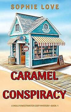 Caramel Conspiracy  by Sophie Love