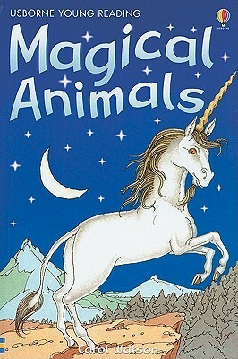 Stories of Magical Animals (Usborne Young Reading: Series One) by Nick Price, Gill Harvey, Carol Watson