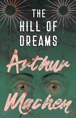 The Hill of Dreams by Arthur Machen