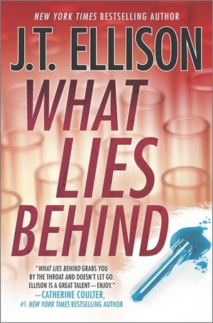 What Lies Behind by J.T. Ellison