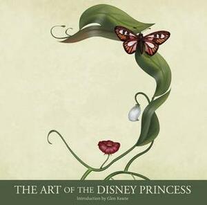 The Art of the Disney Princess by Glen Keane