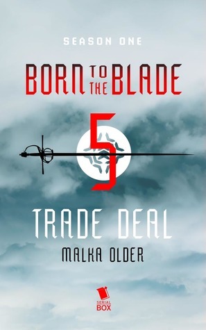 Trade Deal by Malka Older