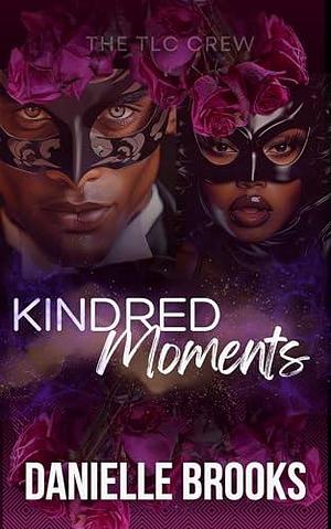 Kindred Moments: A Paranormal Romance Novella by Danielle Brooks, Danielle Brooks