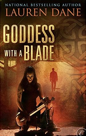 Goddess with a Blade by Lauren Dane