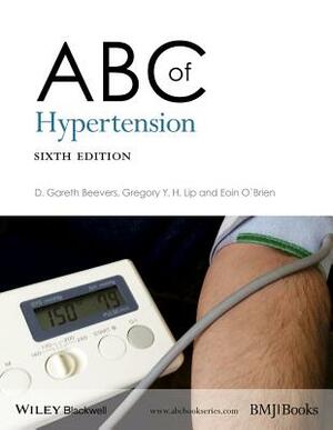 ABC of Hypertension by Gregory Y. H. Lip, Eoin T. O'Brien, D. Gareth Beevers