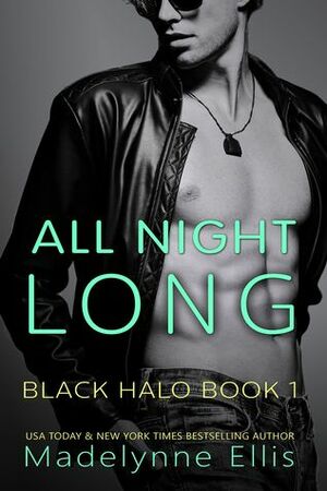 All Night Long by Madelynne Ellis