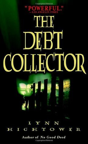 The Debt Collector by Lynn S. Hightower