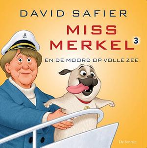 Miss Merkel en de moord op volle zee by David Safier