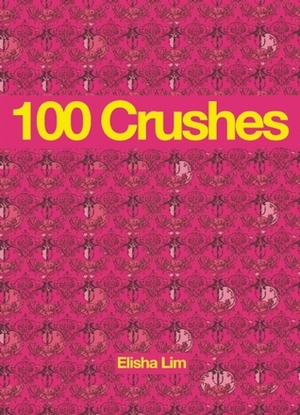 100 Crushes by Elisha Lim