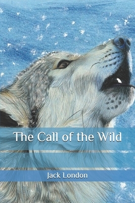 The Call of the Wild by Jack London