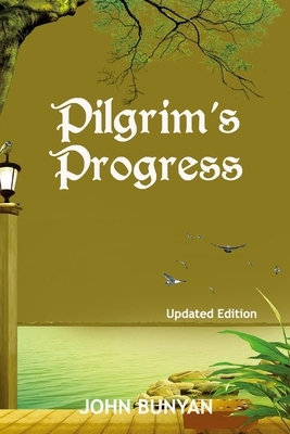 Pilgrim's Progress (Illustrated): Updated, Modern English. More Than 100 Illustrations. (Bunyan Updated Classics Book 1, Ocean View Cover) by John Bunyan