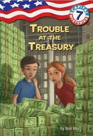 Trouble at the Treasury by Ron Roy, Timothy Bush