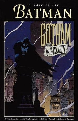 Batman: Gotham by Gaslight by Mike Mignola, Robert Bloch, Brian Augustyn, Eduardo Barreto, P. Craig Russell