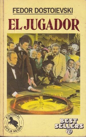 El Jugador by Fyodor Dostoevsky