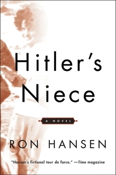 Hitler's Niece: A Novel by Ron Hansen