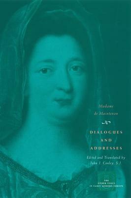 Dialogues and Addresses by Madame de Maintenon