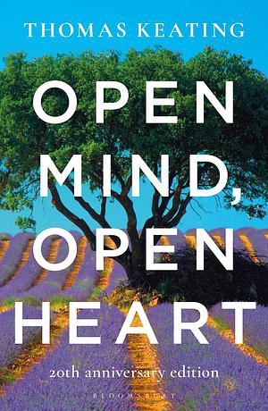 Open Mind, Open Heart by Thomas Keating