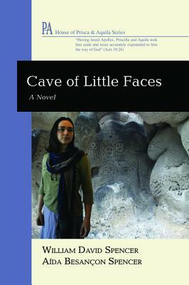 Cave of Little Faces by William David Spencer, Aída Besançon Spencer