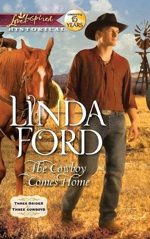 The Cowboy Comes Home by Linda Ford