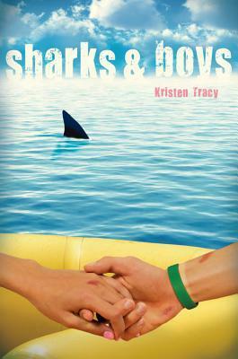 Sharks & Boys by Kristen Tracy
