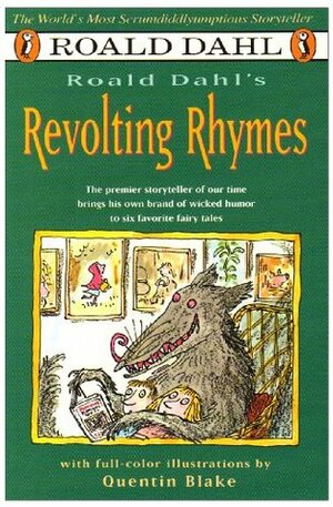 Roald Dahls Revolting Rhymes by Roald Dahl