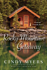 Rocky Mountain Getaway by Cindy Myers