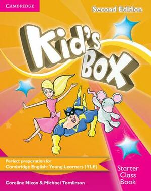 Kid's Box Starter Class Book [With CDROM] by Michael Tomlinson, Caroline Nixon