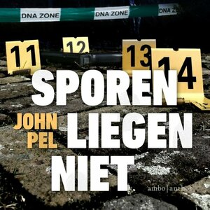 Sporen liegen niet by John Pel, Bert Muns