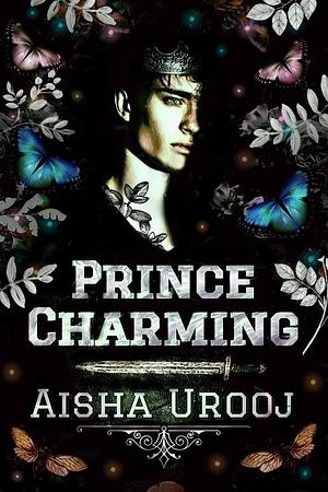 Prince Charming by Aisha Urooj