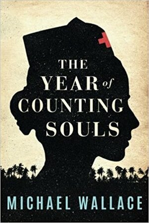 The Year of Counting Souls by Michael Wallace