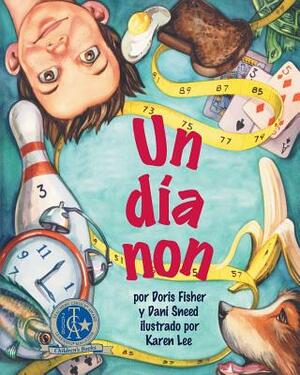 Un Día Non (One Odd Day) by Dani Sneed, Doris Fisher