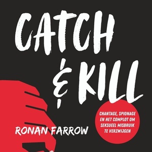 Catch and Kill by Ronan Farrow