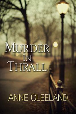 Murder in Thrall by Anne Cleeland